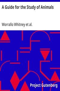 A Guide for the Study of Animals - Worrallo Whitney, Frederic Col
